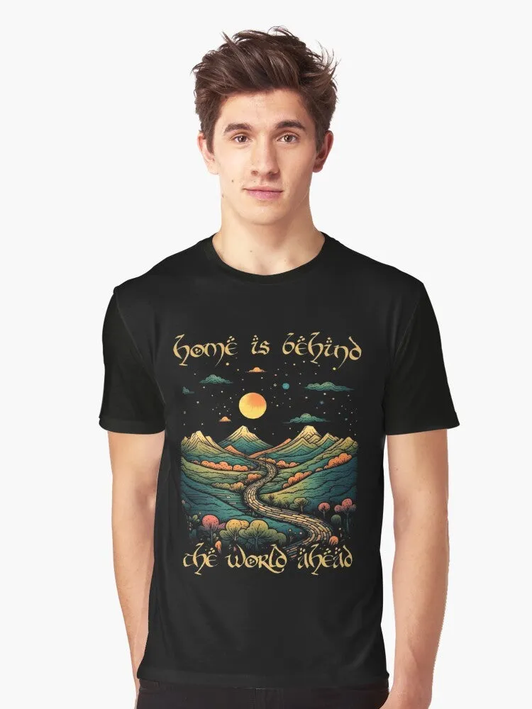 "Lord of the Rings Inspired Fantasy Graphic T-Shirt: 'Home is Behind, the World Ahead'"