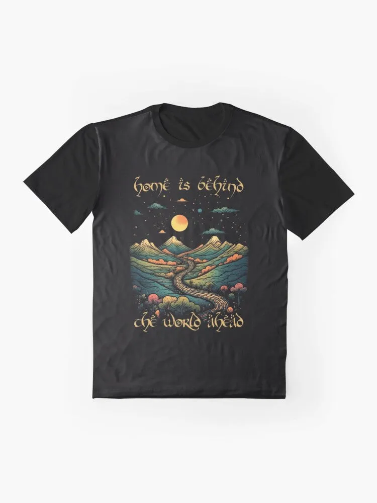 "Lord of the Rings Inspired Fantasy Graphic T-Shirt: 'Home is Behind, the World Ahead'"